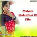 Mahari Mohabbat KI File - Kismat Gurjar Song Download